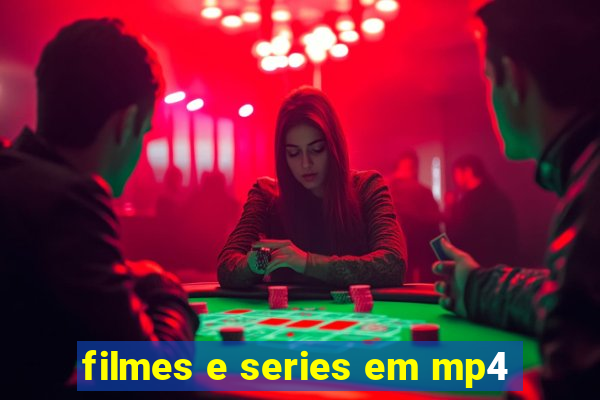 filmes e series em mp4